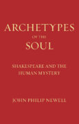 Archetypes of the Soul: Shakespeare and the Human Mystery - Preorder